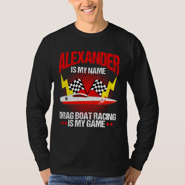 Camiseta Drag Boat Race for Drag Boat and Drag Boat Driver  (Anverso)