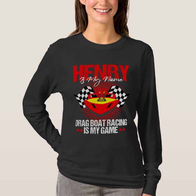 Camiseta Drag Boat Racer for Drag Boat Race and Drag Boat H (Anverso)