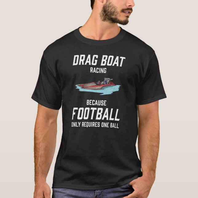 Camiseta Drag Boat Racing I Drag Boat Driver Speedboat driv (Anverso)