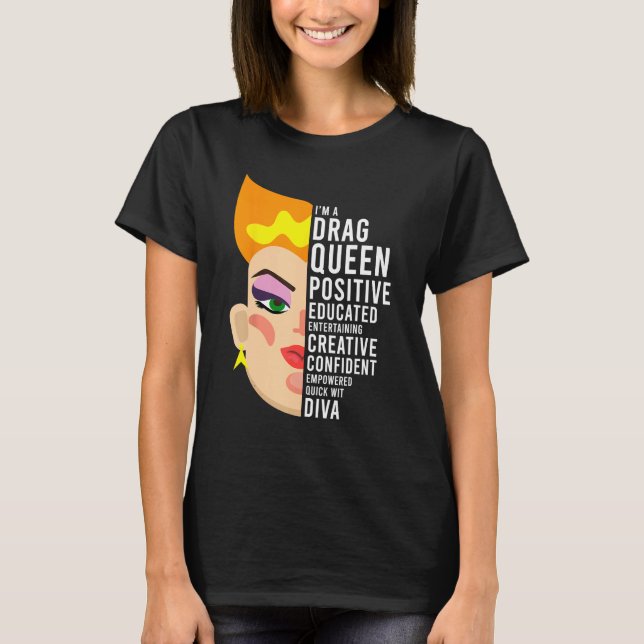 Camiseta Drag Queen, Positive, Educated, Creative Diva (Anverso)