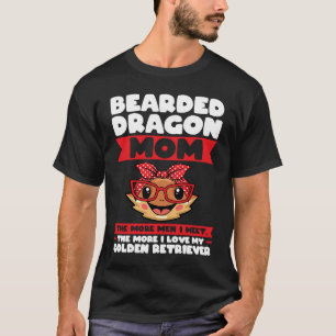 Camiseta dragón barbudo mamá cuantos más hombres conozco la