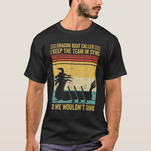 Camiseta Dragon Boat Caller Team Sync We Wouldn t Sink Race (Anverso)