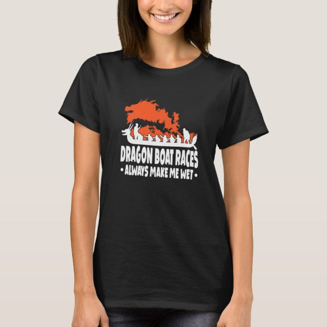 Camiseta Dragon Boat Dragonboating Dragonboat Dragon Boat R (Anverso)