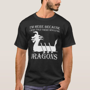 Camiseta Dragon Boat Festival - I was told there would be D