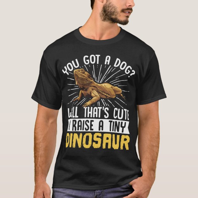 Camiseta ¿Dragón De Cabeza Que Tienes Un Perro? Bueno, eso  (Anverso)