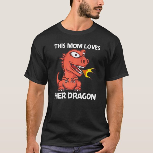 Camiseta Dragon For Mom Mother Fire Breathing Creature (Anverso)