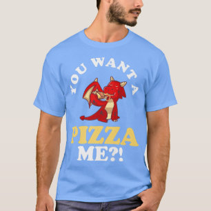 Camiseta Dragón galés gracioso que quieres una pizza Me Wal