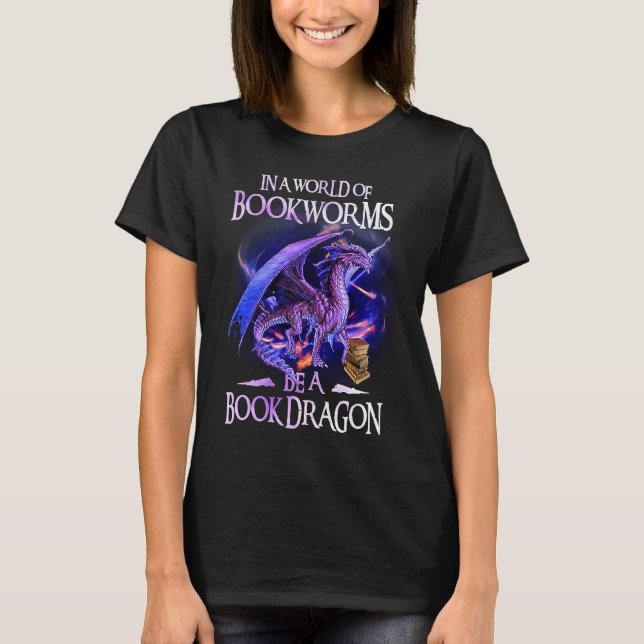 Camiseta Dragon In A World Of Bookworms  Dragon (Anverso)
