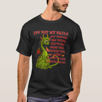 Camiseta Dragon It s Not My Fault You Thought I Was Normal