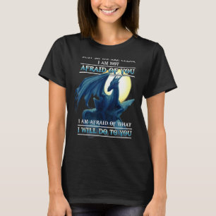 Camiseta Dragón Solo Para Que Estemos Claros No Tengo Miedo