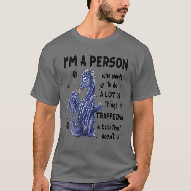 Camiseta Dragon, soy una persona que quiere hacer muchas co (Anverso)