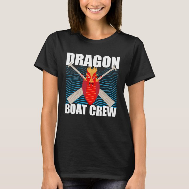 Camiseta Dragonboat Quote for Dragon Boat and Dragonboat Cr (Anverso)
