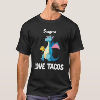 Camiseta Dragones Aman Tacos Funny Tacos Lover Regalos