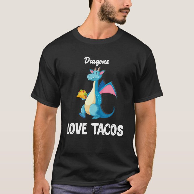 Camiseta Dragones Aman Tacos Funny Tacos Lover Regalos (Anverso)