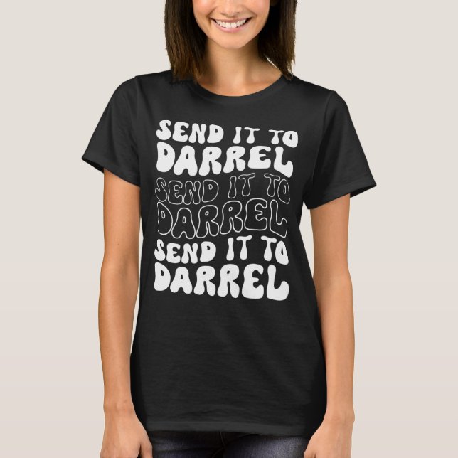 Camiseta Drama De Moda Lo Envía A Darrell Meme (Anverso)