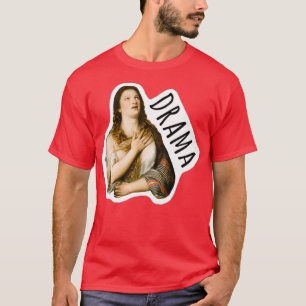 Camiseta drama de respuesta renacentista