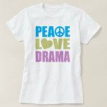 Camiseta Drama del amor de la paz<br><div class="desc">¿Drama del amor de la paz… qué más usted necesitan en vida? ¡Regalo perfecto para cualquier amante del drama! ¡Si usted es profesor del drama, estudiante universitario majoring en teatro o las artes interpretativas, un miembro del teatro de la comunidad local, friki del teatro que ame el ver que los...</div>