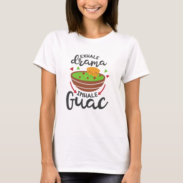 Camiseta Drama exhalante Inhale Guac Funny Fiesta (Anverso)