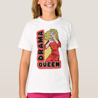 Camiseta Drama Queen because everything excites me too much