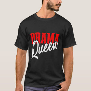 Camiseta Drama Reina Sarcástico Caos
