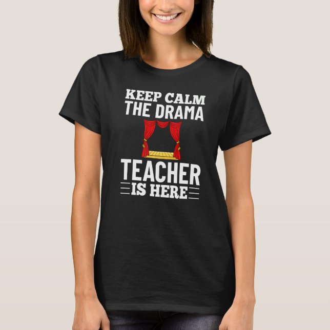 Camiseta Drama Teacher Musical Theatre Acting Thespian   (Anverso)
