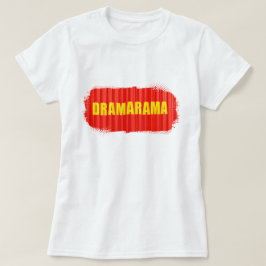 Camiseta Dramarama de Reina del Drama para Mujeres