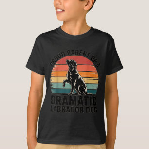 Camiseta Dramático Labrador divertido Perro Amante de Masco