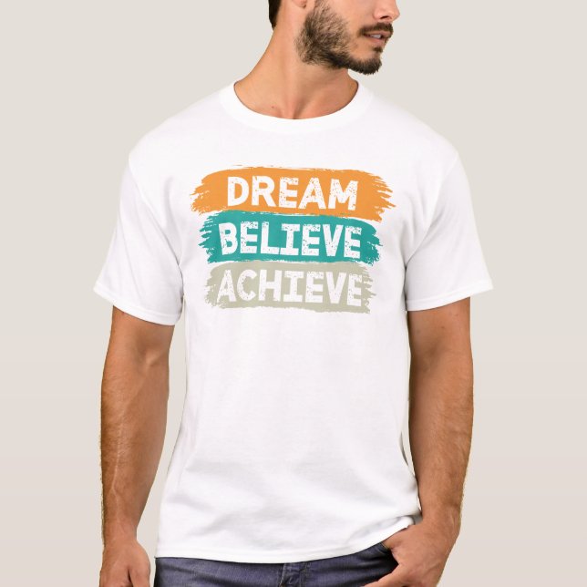 Camiseta Dream Believe Achieve (Anverso)