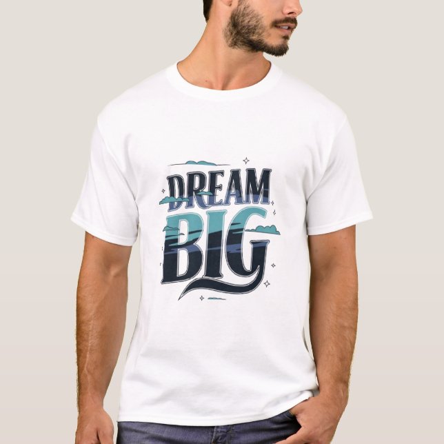 Camiseta Dream Big (Anverso)