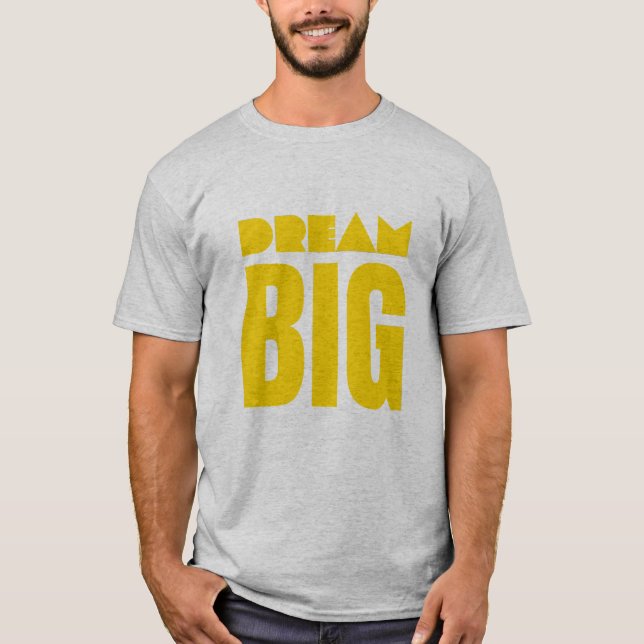 Camiseta Dream Big (Anverso)