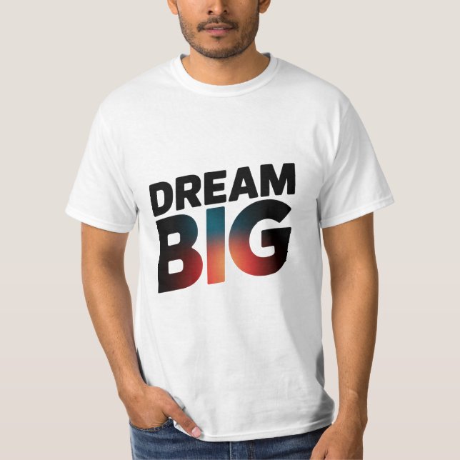 Camiseta dream big (Anverso)