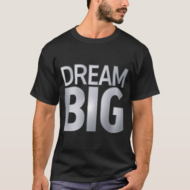 CAMISETA DREAM BIG (Anverso)