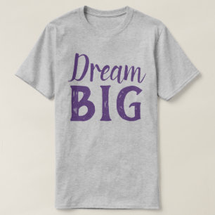 Camiseta Dream Big
