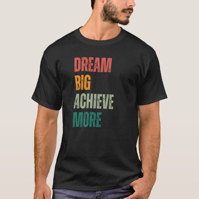 Camiseta Dream Big Achieve More Urban and Rustic Entreprene (Anverso)