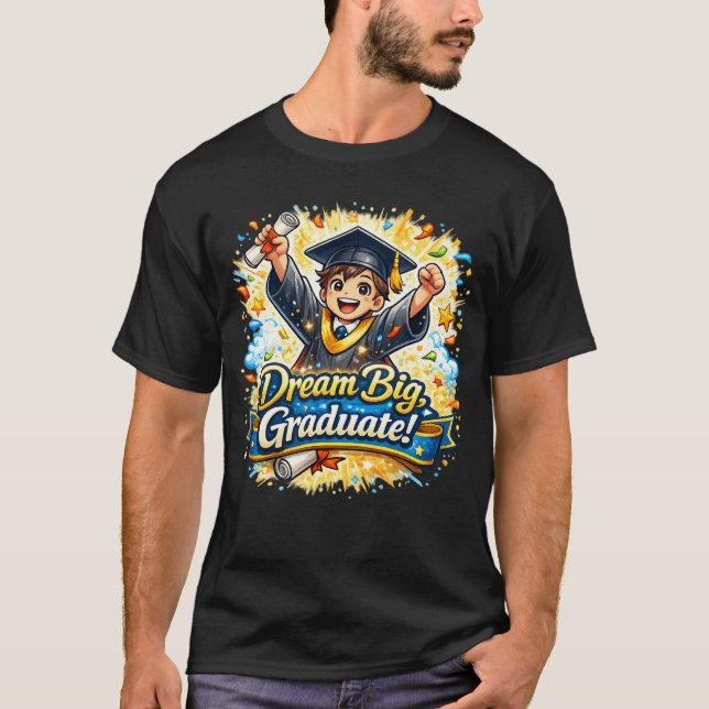 Camiseta Dream Big Graduate – Graduation Celebration (Anverso)