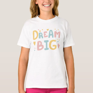 Camiseta Dream Big Pastel Hearts
