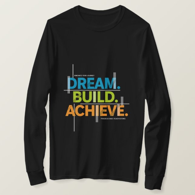 Camiseta Dream. Build. Achieve. Motivation Tee (Anverso del diseño)