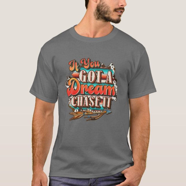 Camiseta Dream Chase It's hasta que no puedas, Country West (Anverso)