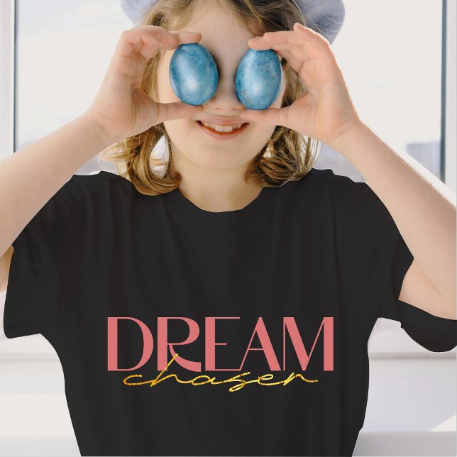 Camiseta Dream Chaser T-Shirt para Chicas | DP7Art (Friend Shirt , Gift for Her , New Mom Gift , Gift for the Family , Positivity Shirt , Dream Big)