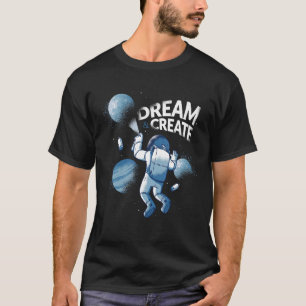Camiseta Dream Create Paint Astronauta Astral Cosmic Para S