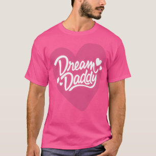 Camiseta Dream Daddy Classic TShirt