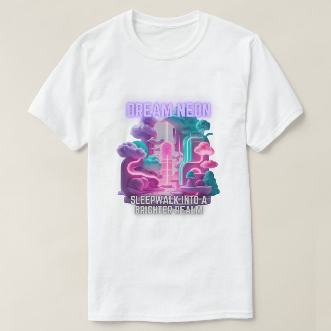 Camiseta Dream Neon - Caminata en un reino más brillante (Diseño del anverso)