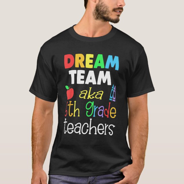Camiseta Dream team 5th Grade Quote  Teachers Back to Schoo (Anverso)
