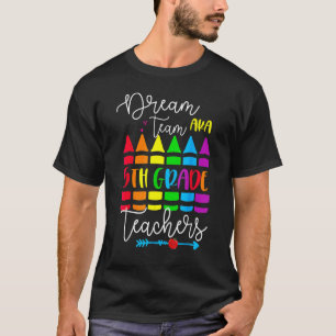 Camiseta Dream Team Aka 5 Maestros De Quinto Grado De Vuelt