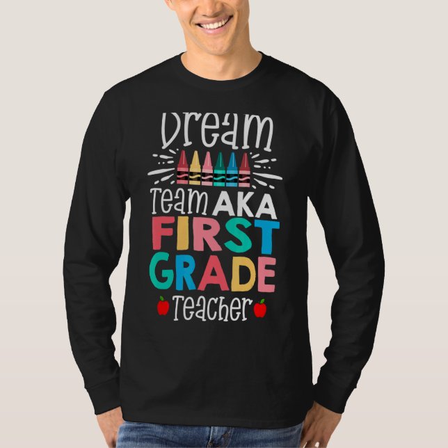 Camiseta Dream Team Aka First Grado Team Teachers Back (Anverso)