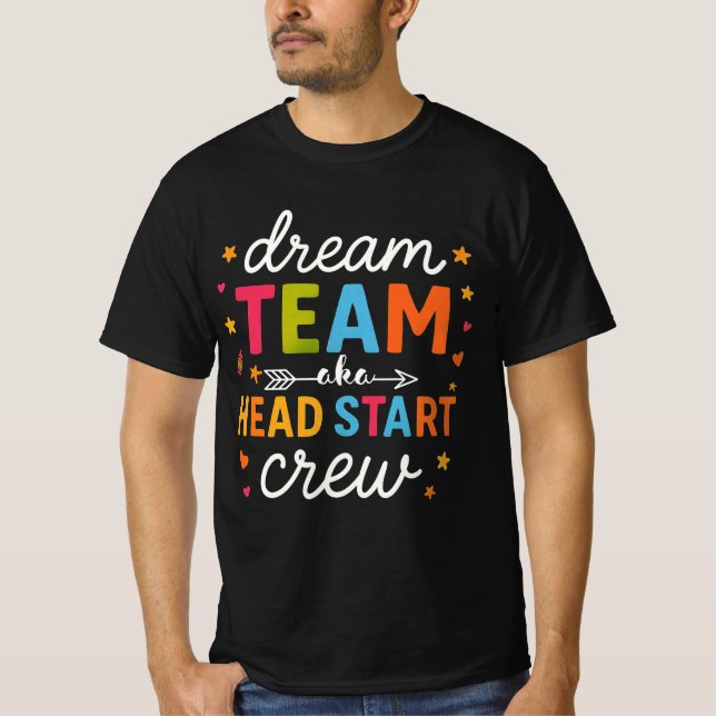 Camiseta Dream Team Aka Head Start Crew Teacher Preschool  (Anverso)