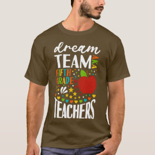 Camiseta Dream Team AKA Maestros de 5º grado vuelven a la e