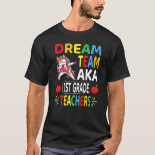Camiseta Dream Team Aka Maestros de primer grado Dabbing Un