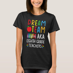 Camiseta Dream Team aka Octavo Grado Profesor - Gracioso Ba