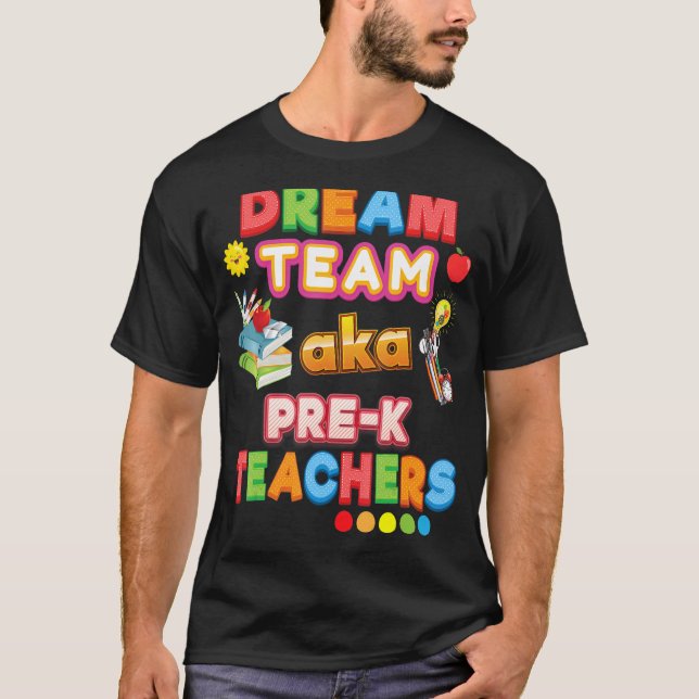 Camiseta Dream Team Aka Pre K Profesores De Vuelta A Scho (Anverso)